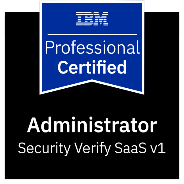 IBM Certified Administrator - Security Verify SaaS v1
